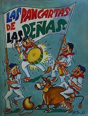 Las Pancartas de las peñas ( a través de los dibujos de Pedro Martín balda ) | 147131 | Larrión Arguiñano, José Luis