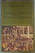 Hombres y Máquinas en la Sociedad Industrial | 161467 | Ferrarotti, Franco