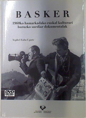 BASKER, 1960KO HAMARKADAKO EUSKAL KULTURARI BURUZKO SUEDIAR | 129521 | Euba Ugarte, Argibel