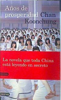 Años de prosperidad | 138446 | Koonchung, Chan