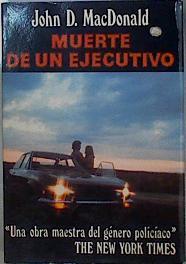 Muerte de un ejecutivo | 76757 | MacDonald, John D.