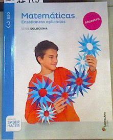 Matemáticas enseñanzas aplicadas 3 Eso Serie Soluciona | 164393 | VVAA