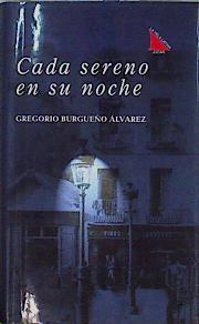 Cada sereno en su noche | 146930 | Burgueño Álvarez, Gregorio