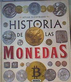 Historia de las monedas : desde la prehistoria a la actualidad | 163545 | Montoro, Jorge