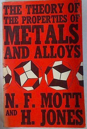 The theory ofthe properties of metals and alloys | 130589 | Mott, NF/Jones, H