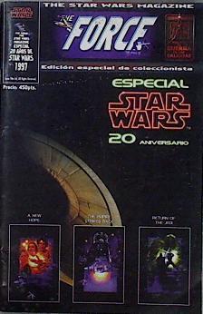 The Force Especial Star Wars 20 aniversario The Star Wars Magazine 1997 | 145944 | The Star Wars Magazine, Lucas Film Ltd