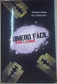 Dinero fácil. Trilogía Negra de Estocolmo I | 157216 | Lapidus, Jens