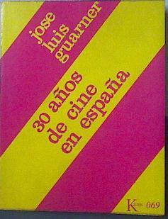 Treinta años de cine en España | 119115 | Guarner, José Luis/Otero, José María