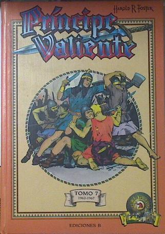 Príncipe Valiente Tomo 7 Octubre de 1962 a Enero de 1967 | 121344 | Harold R Foster
