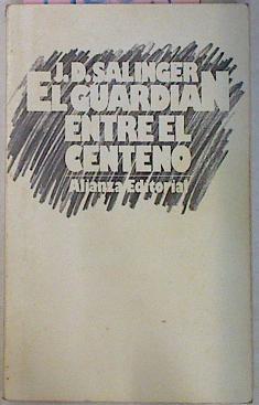 El Guardian Entre El Centeno | 19652 | Salinger J. D.