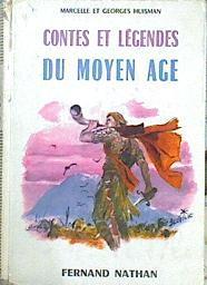 Contes Et Légendes Du Moyen Age | 43895 | Huisman Marcelle Et Georges/Ilustraciones de Beuville.