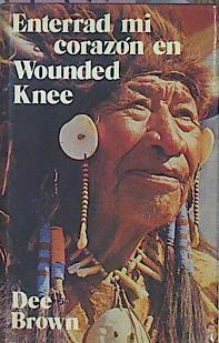 Enterrad MI Corazón En Wounded Knee | 45176 | Brown Dee