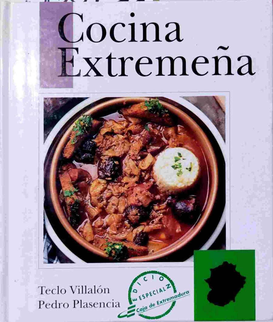 Cocina extremeña | 138566 | Plasencia, Pedro/Villalón, Teclo