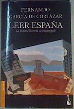 Leer España : La historia literaria de nustro pais | 160406 | García de Cortázar, Fernando (1942- )