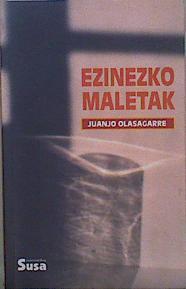 Ezinezko maletak | 151279 | Olasagarre, Juanjo