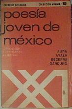 Poesía joven de México | 154345 | Leopoldo AYALA, AURA Alejandro/Raúl GARDUÑO, José Carlos BECERRA