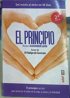 El principio Del estrés al éxito en 40 días | 156483 | Loyd, Alexander