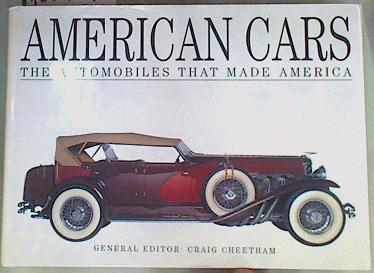 American Cars: The Automobiles That Made America | 158467 | Cheetham, Craig (editor)