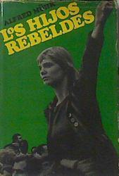 Los hijos rebeldes 2000 años de rebelion juvenil | 86895 | Muhr, Alfred