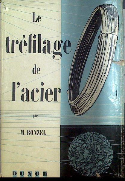 Le tréfilage de l´acier | 117982 | M. Bonzel