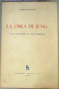 La obra de Jung y la psicología de los complejos. | 162034 | Charles Baudouin