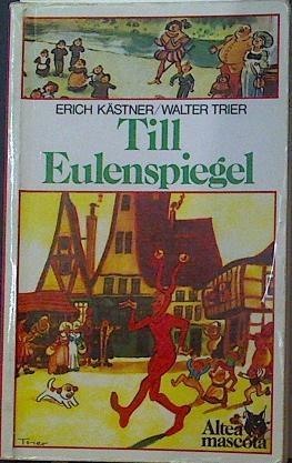 Till Eulenspiegel ( En Castellano ) | 118671 | Kästner, Erich/Trier Ilustrador), Walter