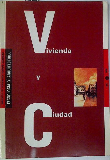 TECNOLOGÍA Y ARQUITECTURA Revista. Numero Extra Vivienda y Ciudad 1987 - 1990 | 131167 | VVAA