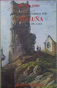 Manual Para Viajeros Por Cataluña Y Lectores En Casa | 62173 | Ford Richard