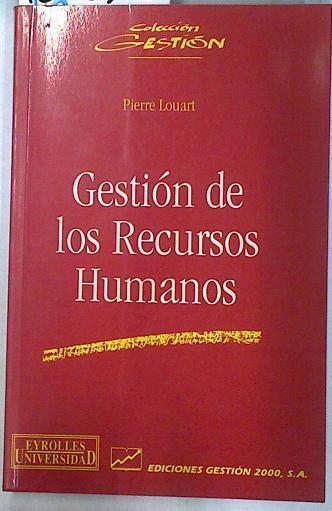 Gestión de los recursos humanos | 130023 | Louart, Pierre