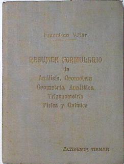 Resumen formulario de Análisis, Geometría, Geometría Analítica, Trigonometría, Física y Química | 124754 | Villar, Francisco