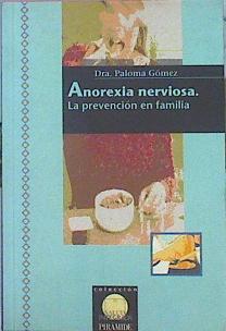 Anorexia Nerviosa La Prevencion En La Familia | 49524 | Gomez Paloma