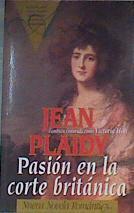 Pasion En La Corte Britanica | 3150 | Plaidy Jean ( Seudonimo Victoria Holt)