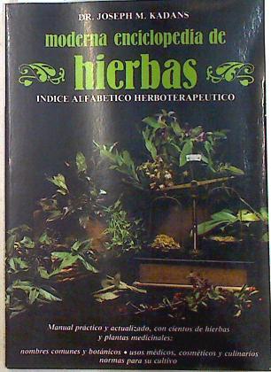 Moderna enciclopedia de hierbas | 71014 | Kadans, Joseph M.