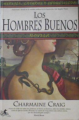 Los hombres buenos | 127375 | Craig, Charmaine/Riva Fort (traductor), José Antonio de la