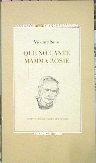 Que No Cante Mamma Rosie | 43543 | Soto Vicente