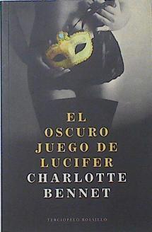 El oscuro juego de lucifer | 121467 | Bennet, Charlotte