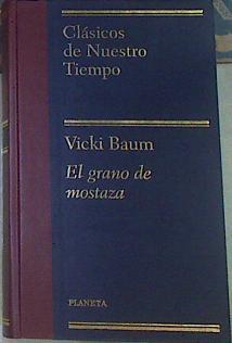 El grano de mostaza | 156725 | Baum, Vicki