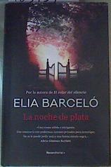 La noche de plata | 165759 | Barceló, Elia (1957-)