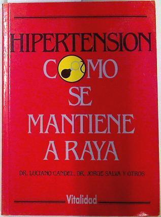 Hipertensión: cómo se mantiene a raya | 133315 | Candel, Luciano/Salva, Jorge