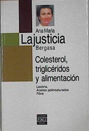 Colesterol, triglicéridos y alimentación | 145359 | Lajusticia Bergasa, Ana María