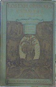Los Exploradores Españoles Del Siglo XVI Vindicación De La Acción Colonizadora Españo | 48931 | Lummis Charles F