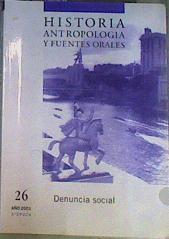 Historia, Antropología y fuentes orales. Nº 26 Denuncia Social | 163469 | VVAA