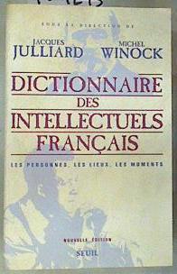 Dictionnaire des Intellectuels Français | 159243 | Julliard, Jacques/WINOCK, Michel