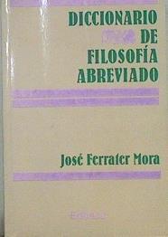 Diccionario de filosofía abreviado | 145157 | Ferrater Mora, José