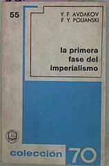 La Primera Fase Del Imperialismo | 58280 | Avdakov Y F Polianski F Y