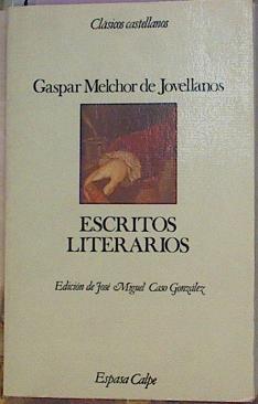 Escritos Literarios | 3593 | Jovellanos Gaspar Melchor De/Edición de, Miguel CAso González