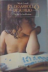 El desarrollo de su hijo: de los tres a los dieciséis años | 137688 | Lovell, Mark