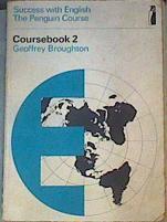 Coursebook 2:Success with English - The Penguin Course | 164196 | Geoffrey Broughton