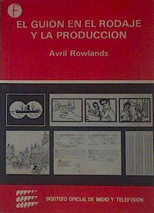 El guión en el rodaje y la producción | 154113 | Avril, Rowlands