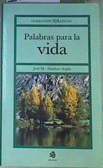 Palabras para la vida: hechos y figuras | 162022 | Alimbau Argila, José María